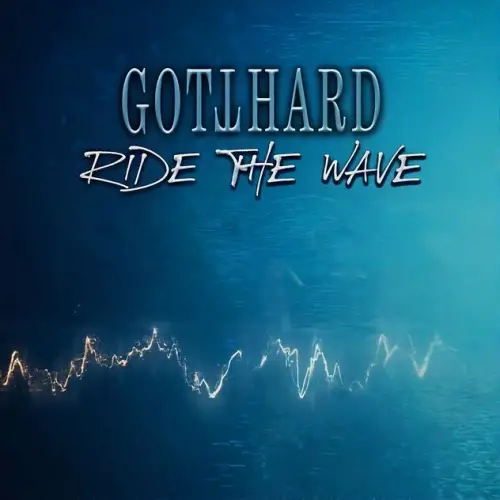 Gotthard : Ride the Wave